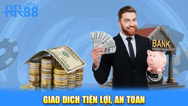 Giao dich tiện lợi, an toàn